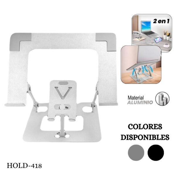 Base Soporte Portatil Para Laptop Telefono Ajustable Metalico 2 en 1 Hold-418